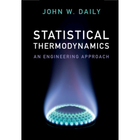 Statistical Thermodynamics: An Engineering Approach