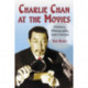 Charlie Chan at the Movies: History, Filmography, and Criticism