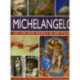 Michelangelo: His Life & Works In 500 Images