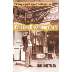 Chicken Dreaming Corn: A Novel