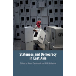Stateness and Democracy in East Asia