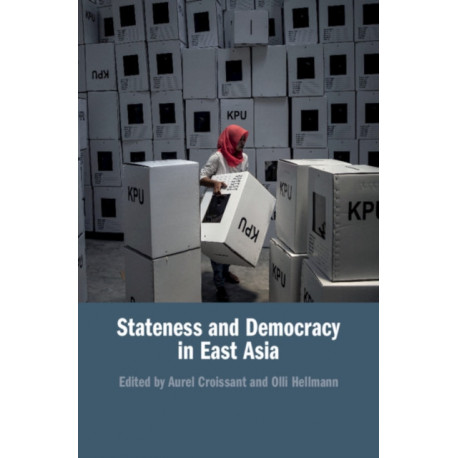 Stateness and Democracy in East Asia