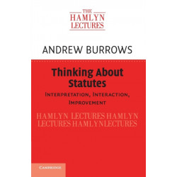 Thinking about Statutes: Interpretation, Interaction, Improvement