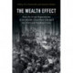 The Wealth Effect: How the Great Expectations of the Middle Class Have Changed the Politics of Banking Crises