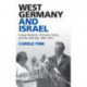 West Germany and Israel: Foreign Relations, Domestic Politics, and the Cold War, 1965–1974