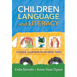 Children, Language, and Literacy: Diverse Learners in Diverse Times