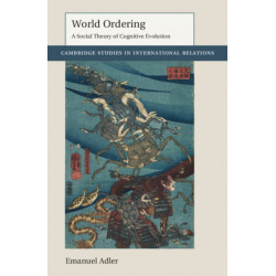 World Ordering: A Social Theory of Cognitive Evolution