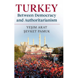 Turkey between Democracy and Authoritarianism