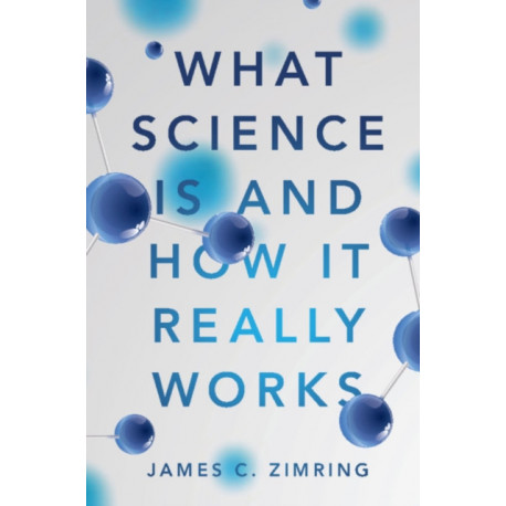 What Science Is and How It Really Works