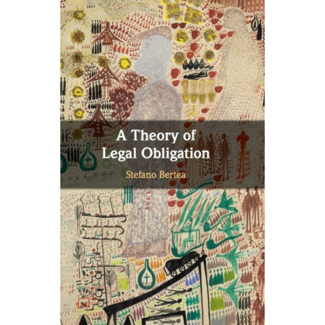 A Theory of Legal Obligation