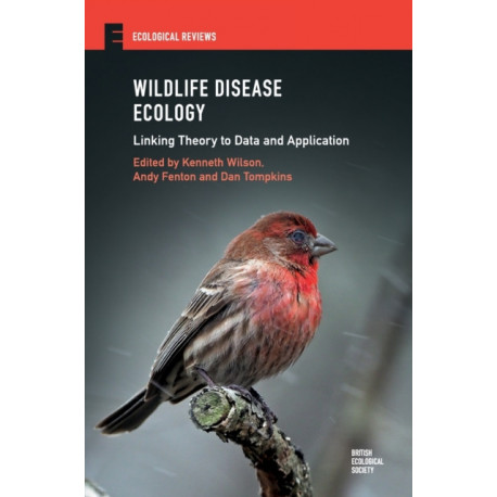 Wildlife Disease Ecology: Linking Theory to Data and Application