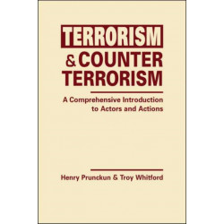 Terrorism and Counterterrorism: A Comprehensive Introduction to Actors and Actions