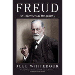 Freud: An Intellectual Biography