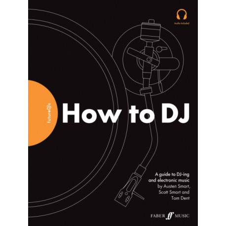 FutureDJs: How to DJ: How to Dj