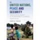 The United Nations, Peace and Security: From Collective Security to the Responsibility to Protect
