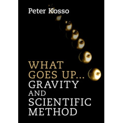 What Goes Up... Gravity and Scientific Method