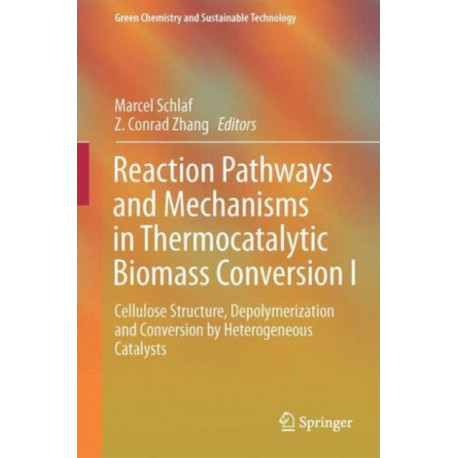 Reaction Pathways and Mechanisms in Thermocatalytic Biomass Conversion I: Cellulose Structure, Depolymerization and Conversion by Heterogeneous Catalysts