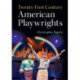 Twenty-First Century American Playwrights