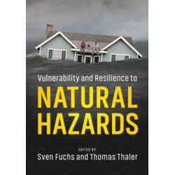 Vulnerability and Resilience to Natural Hazards