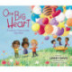 One Big Heart: A Celebration of Being More Alike than Different