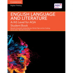 A/AS Level English Language and Literature for AQA Student Book