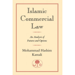 Islamic Commercial Law: An Analysis of Futures and Options