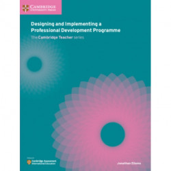 Designing and Implementing a Professional Development Programme