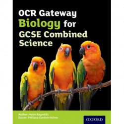OCR Gateway GCSE Biology for Combined Science Student Book