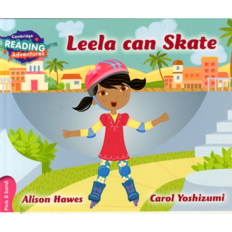 Cambridge Reading Adventures Leela Can Skate Pink B Band
