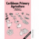 Caribbean Primary Agriculture - Workbook 3