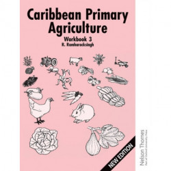 Caribbean Primary Agriculture - Workbook 3