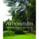 Arboretum: A History of the Trees Grown in Britain and Ireland