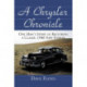 A Chrysler Chronicle: One Man's Story of Restoring a Classic 1948 New Yorker