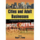Cities and Adult Businesses: A Handbook for Regulatory Planning