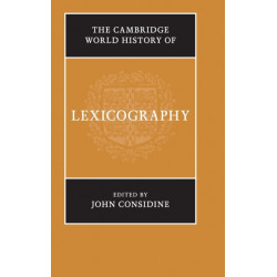 The Cambridge World History of Lexicography