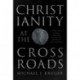 Christianity at the Crossroads: How the Second Century Shaped the Future of the Church