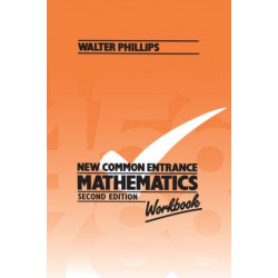 New Common Entrance Mathematics - Workbook