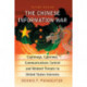 The Chinese Information War: Espionage, Cyberwar, Communications Control and Related Threats to United States Interests, 2d ed.