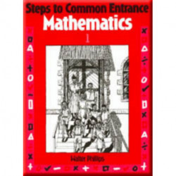 Steps to Common Entrance Mathematics 1