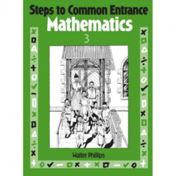 Steps to Common Entrance Mathematics 3
