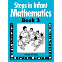 Steps in Infant Mathematics Book 3