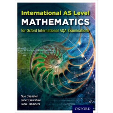 OxfordAQA International AS Mathematics (9660): Student Book