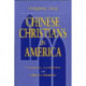 Chinese Christians in America: Conversion, Assimilation, and Adhesive Identities