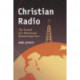 Christian Radio: The Growth of a Mainstream Broadcasting Force