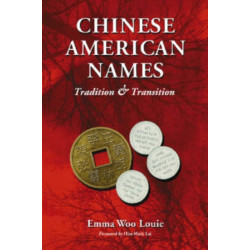Chinese American Names: Tradition and Transition