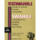 SWAHILI: A Foundation for Speaking, Reading, and Writing