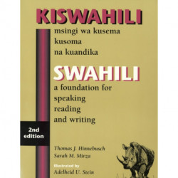 SWAHILI: A Foundation for Speaking, Reading, and Writing