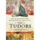 An Alternative History of Britain: The Tudors