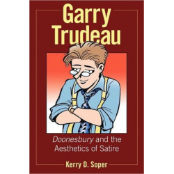 Garry Trudeau: And the Aesthetics of Satire
