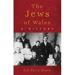 The Jews of Wales: A History